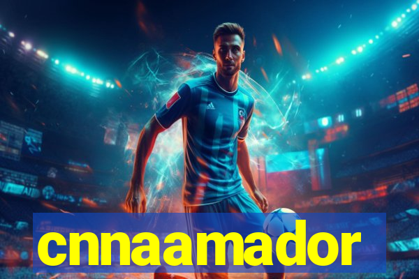 cnnaamador