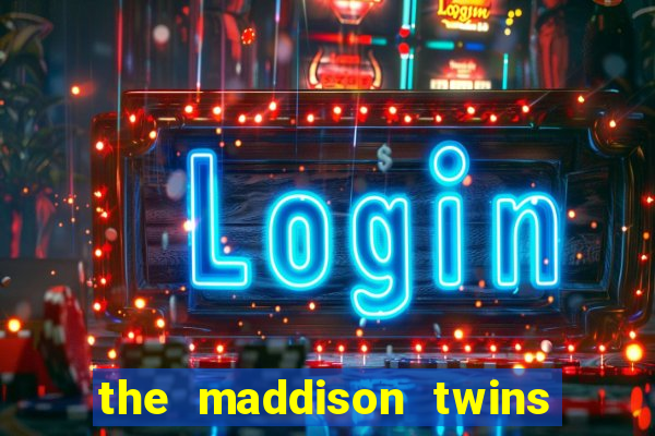 the maddison twins onlyfans free