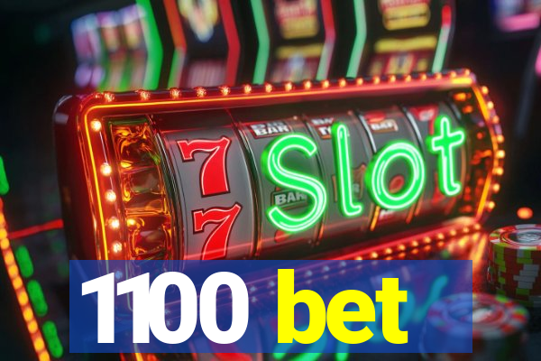 1100 bet