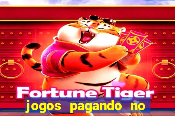 jogos pagando no cadastro 2024
