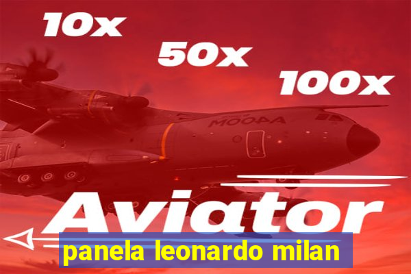 panela leonardo milan