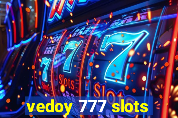 vedoy 777 slots