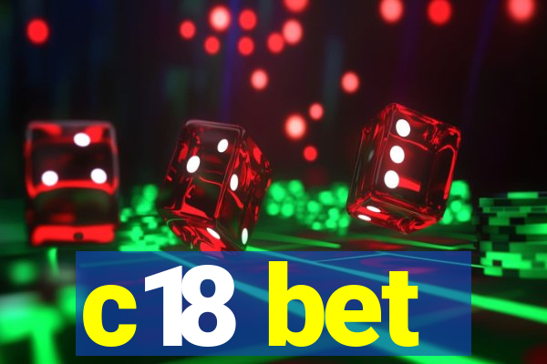 c18 bet
