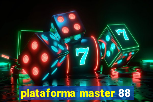 plataforma master 88