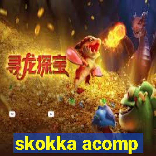 skokka acomp