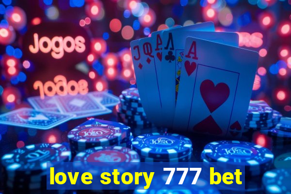 love story 777 bet