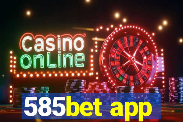 585bet app