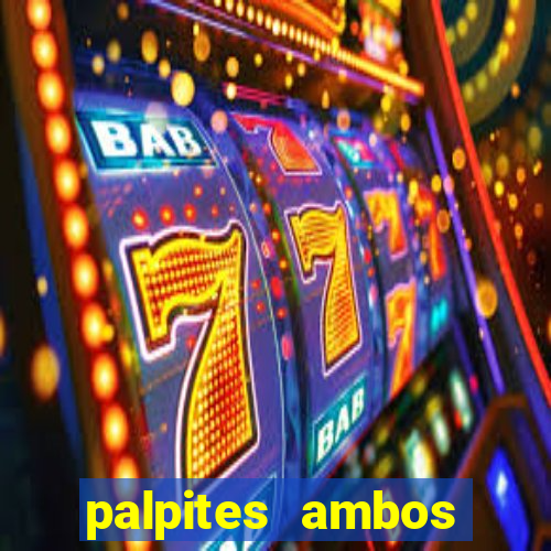 palpites ambos marcam hoje