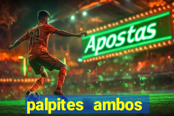 palpites ambos marcam hoje