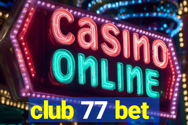 club 77 bet