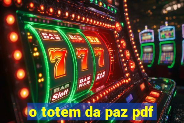 o totem da paz pdf