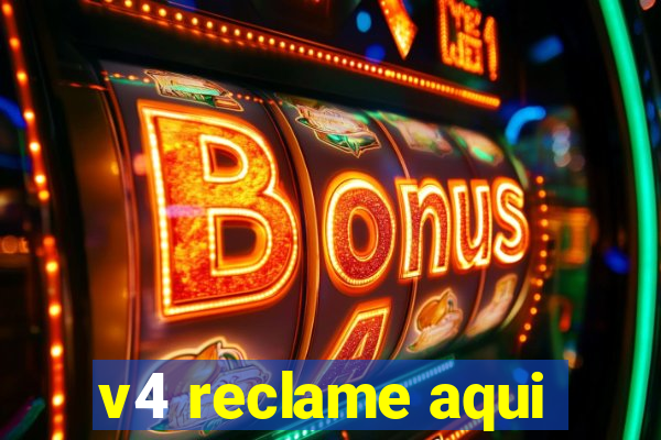 v4 reclame aqui