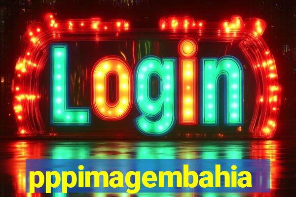 pppimagembahia