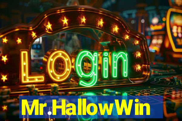 Mr.HallowWin