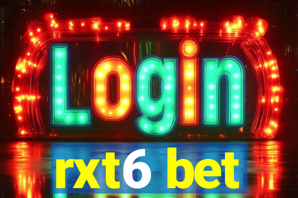 rxt6 bet