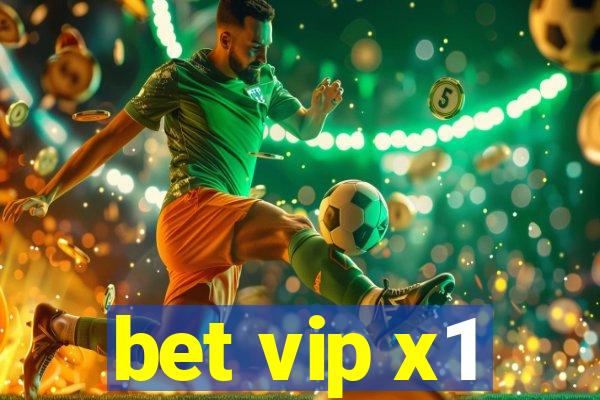 bet vip x1