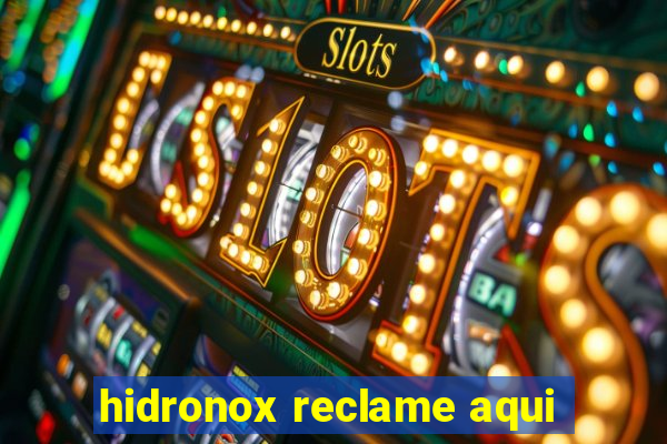hidronox reclame aqui