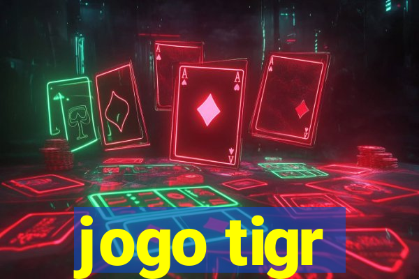 jogo tigr