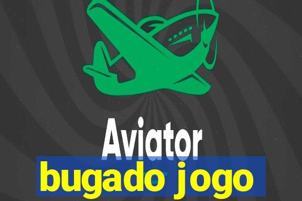 bugado jogo