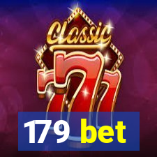 179 bet