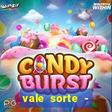 vale sorte - resultado hoje