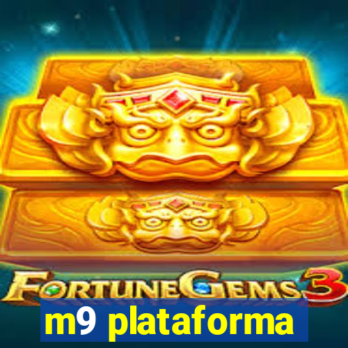 m9 plataforma