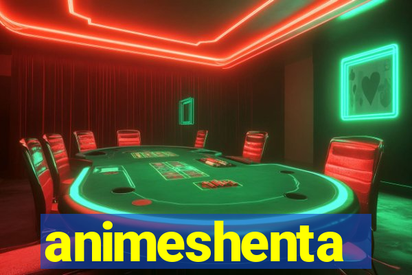 animeshenta