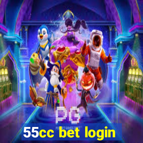 55cc bet login