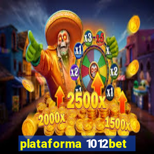 plataforma 1012bet