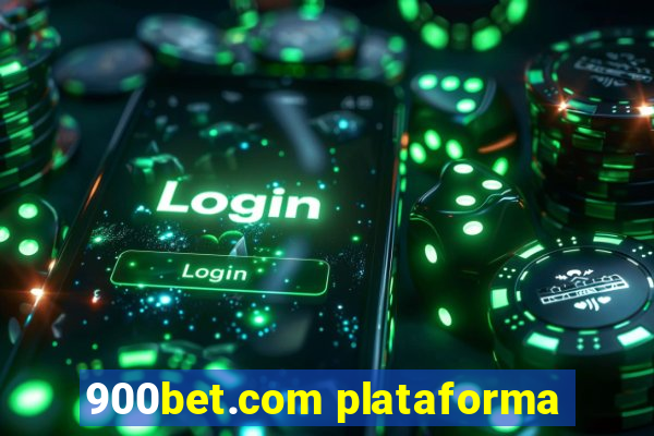 900bet.com plataforma