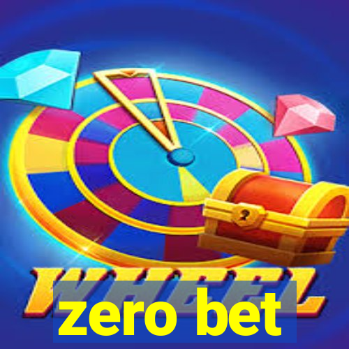 zero bet