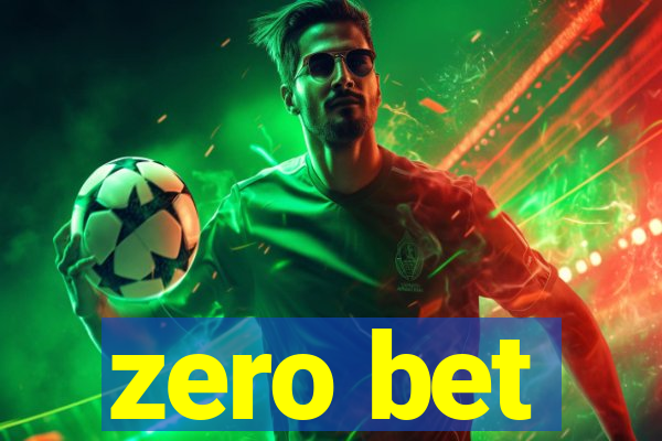 zero bet