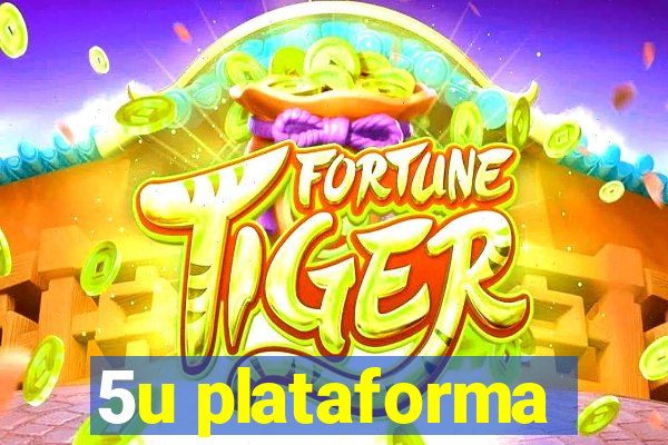 5u plataforma