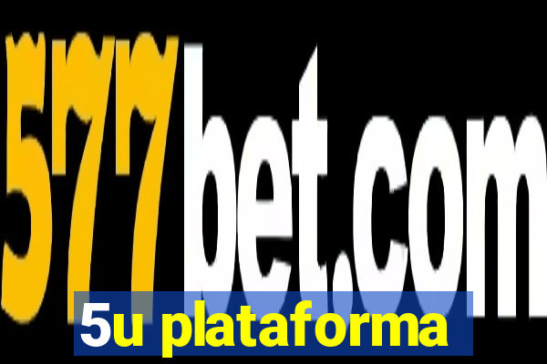 5u plataforma
