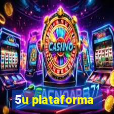 5u plataforma