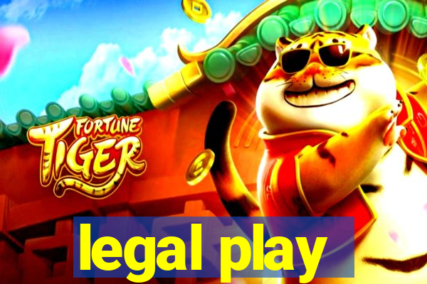 legal play