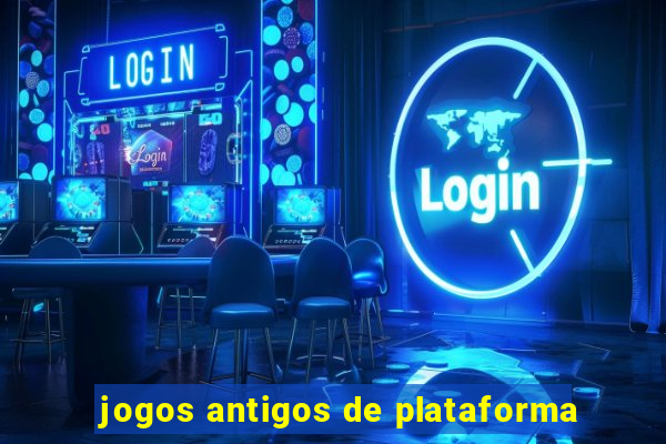 jogos antigos de plataforma