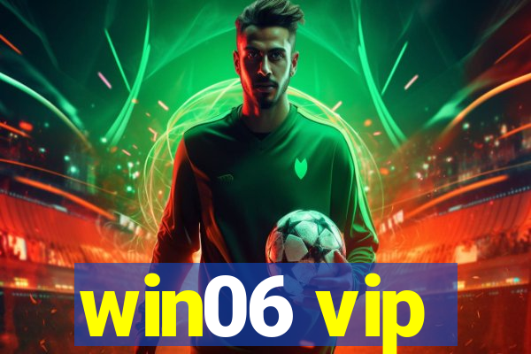 win06 vip