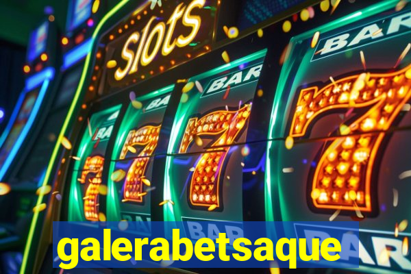 galerabetsaque