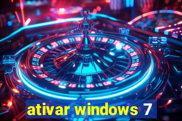 ativar windows 7