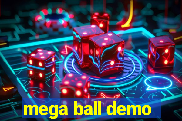 mega ball demo