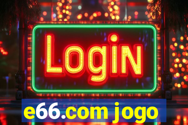 e66.com jogo