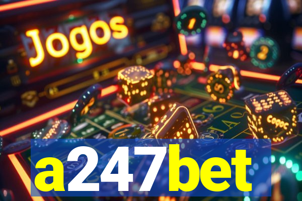 a247bet