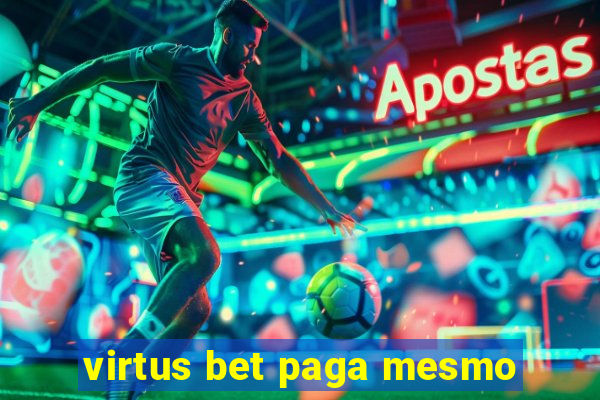 virtus bet paga mesmo