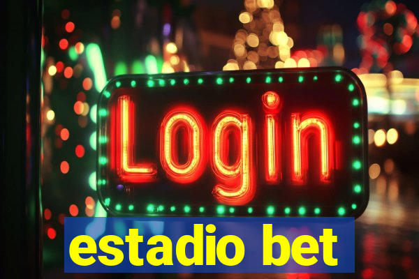 estadio bet