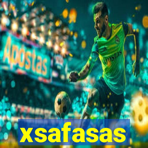 xsafasas
