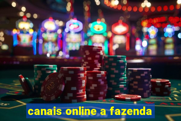 canais online a fazenda