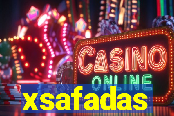 xsafadas