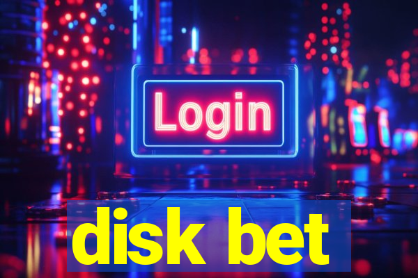 disk bet