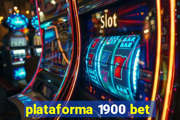 plataforma 1900 bet